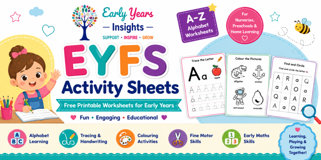 EYFS Activity Sheets – Free Printable Worksheets A–Z